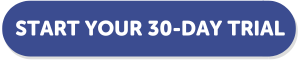 Start Your 30 day Trial Button